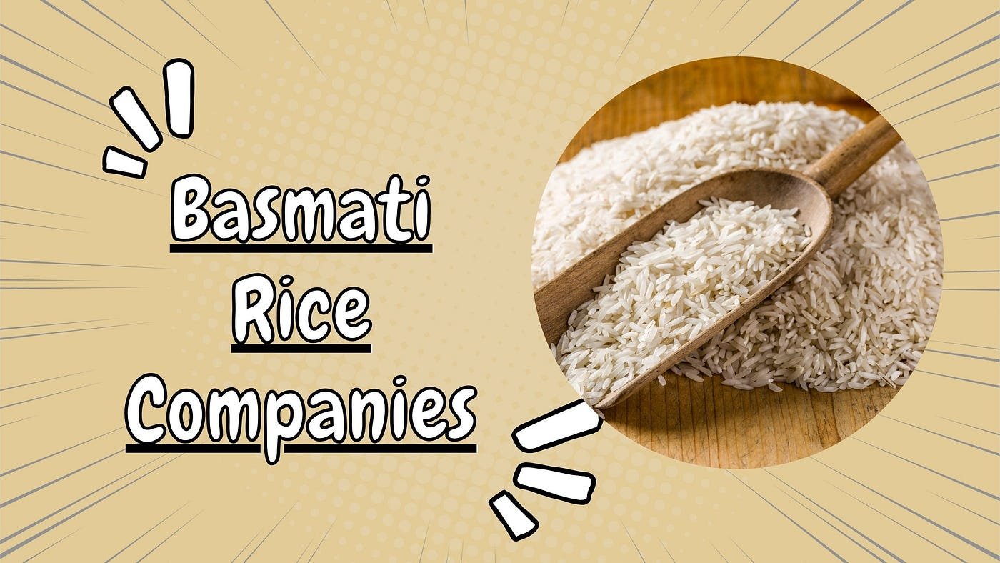 Top 3 Basmati Rice Manufacturing Companies in India